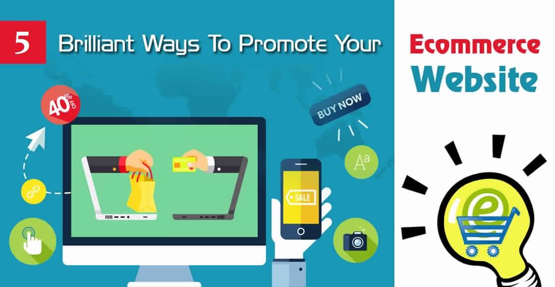 5-brilliant-ways-to-promote-your-ecommerce-website