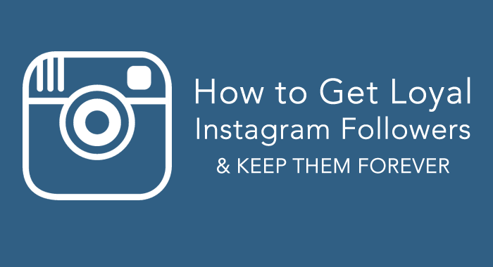 Gain and Retain your Instagram Followers