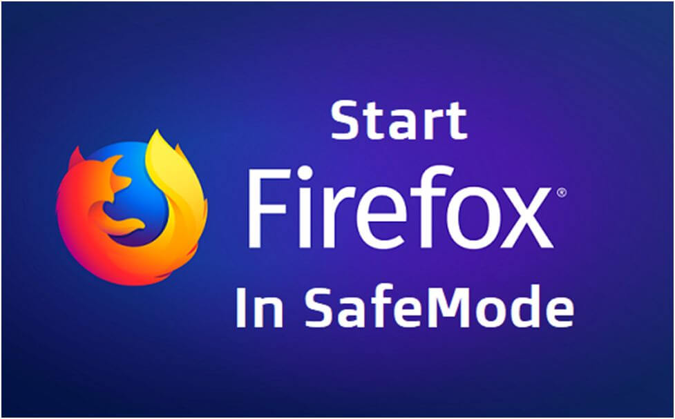 How To Start Mozilla Firefox In Safe Mode