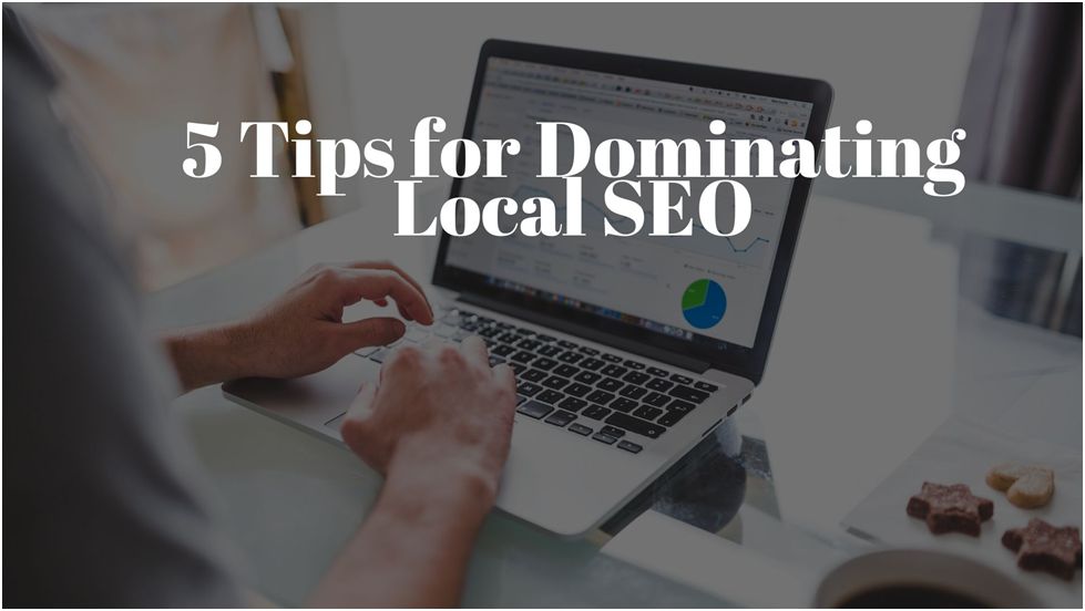 5 Tips for Dominating Local SEO