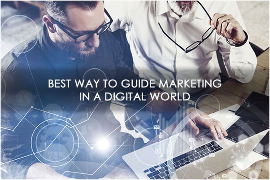 Best way to Guide Marketing in a Digital World