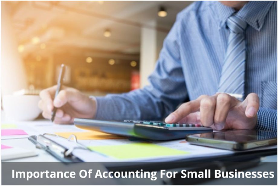 Importance Of Accounting For Small Businesses