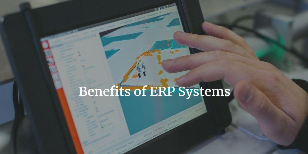 Benefits of ERP Systems