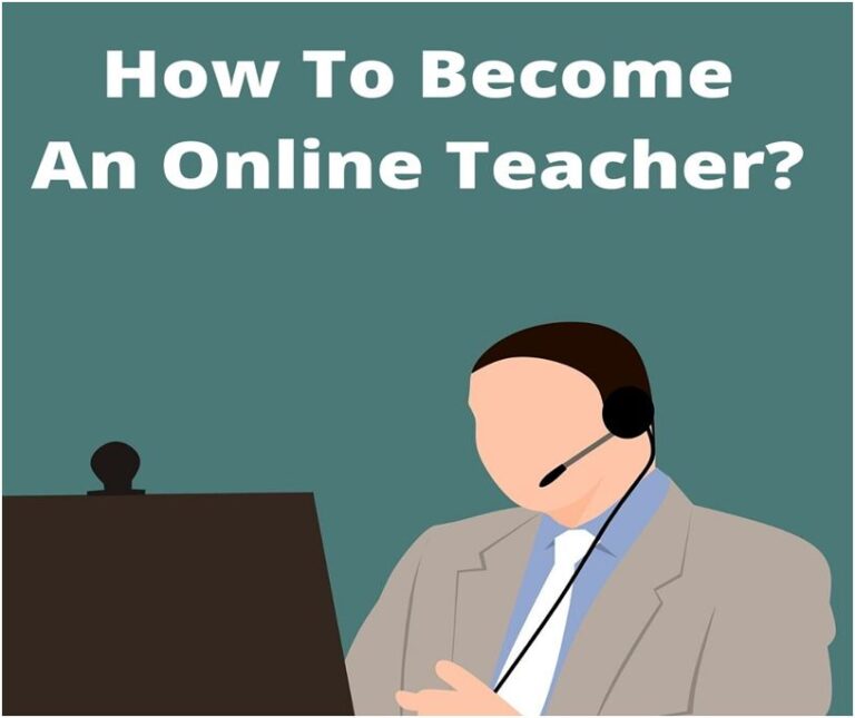 What is the Finest way to become an Online Teacher? - Complete Connection